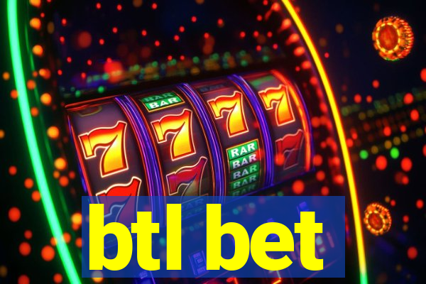 btl bet